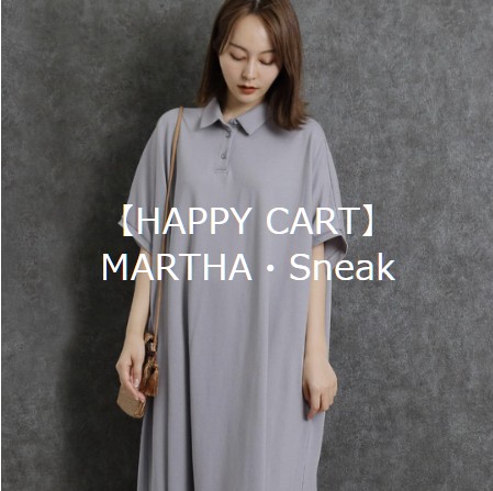 MARTHA・Sneak