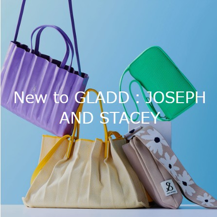 「JOSEPH AND STACEY（ジョセフアンドステイシー）」　GLADDセール