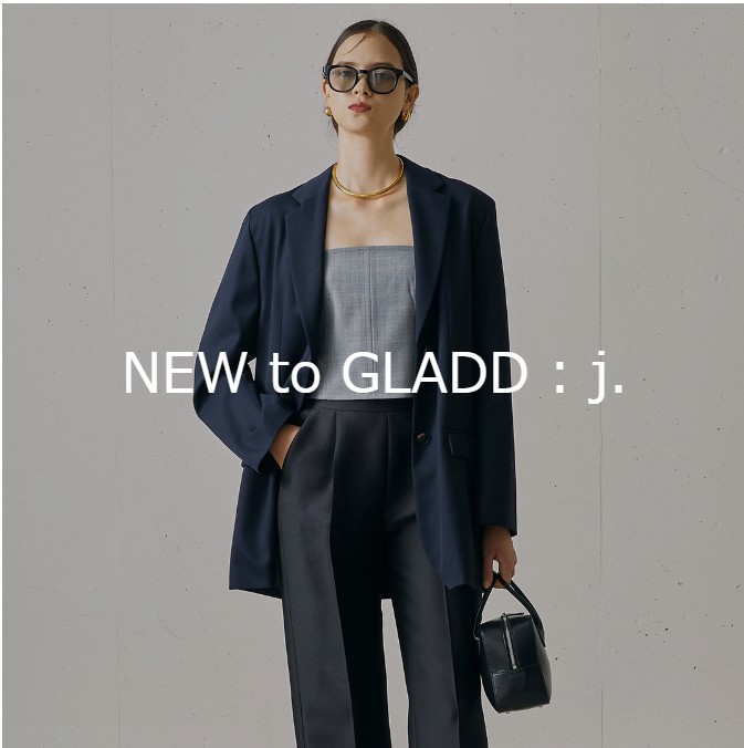 NEW to GLADD :　 j.